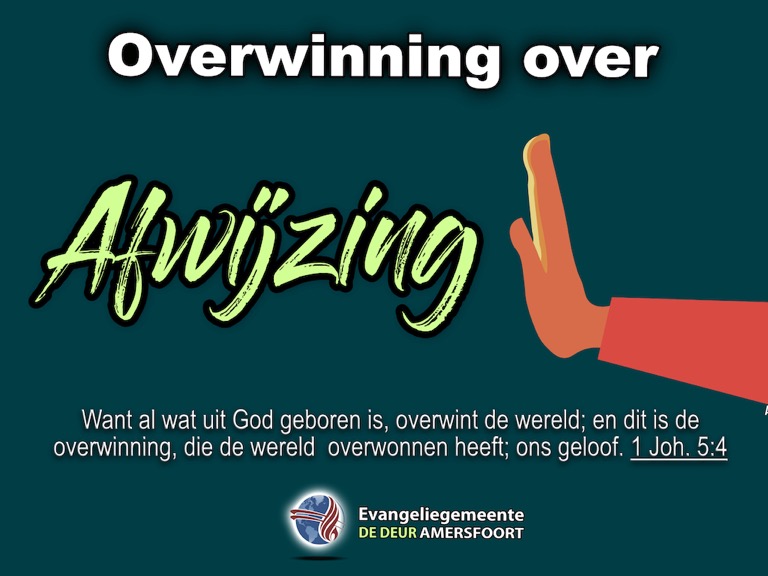Achtergrond Overwinng over afwijzing